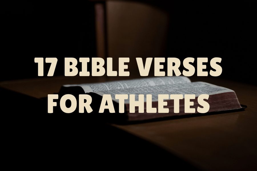 17 Bible Verses For Athletes