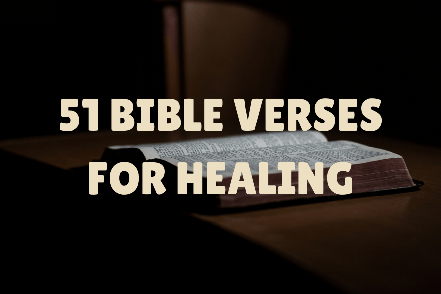 51 Bible Verses For Healing